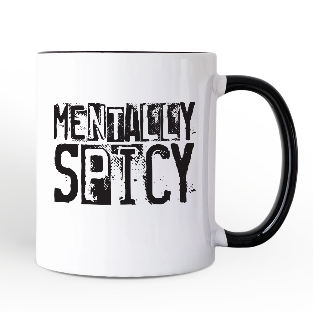 Mentally Spicy Snarky Mug
